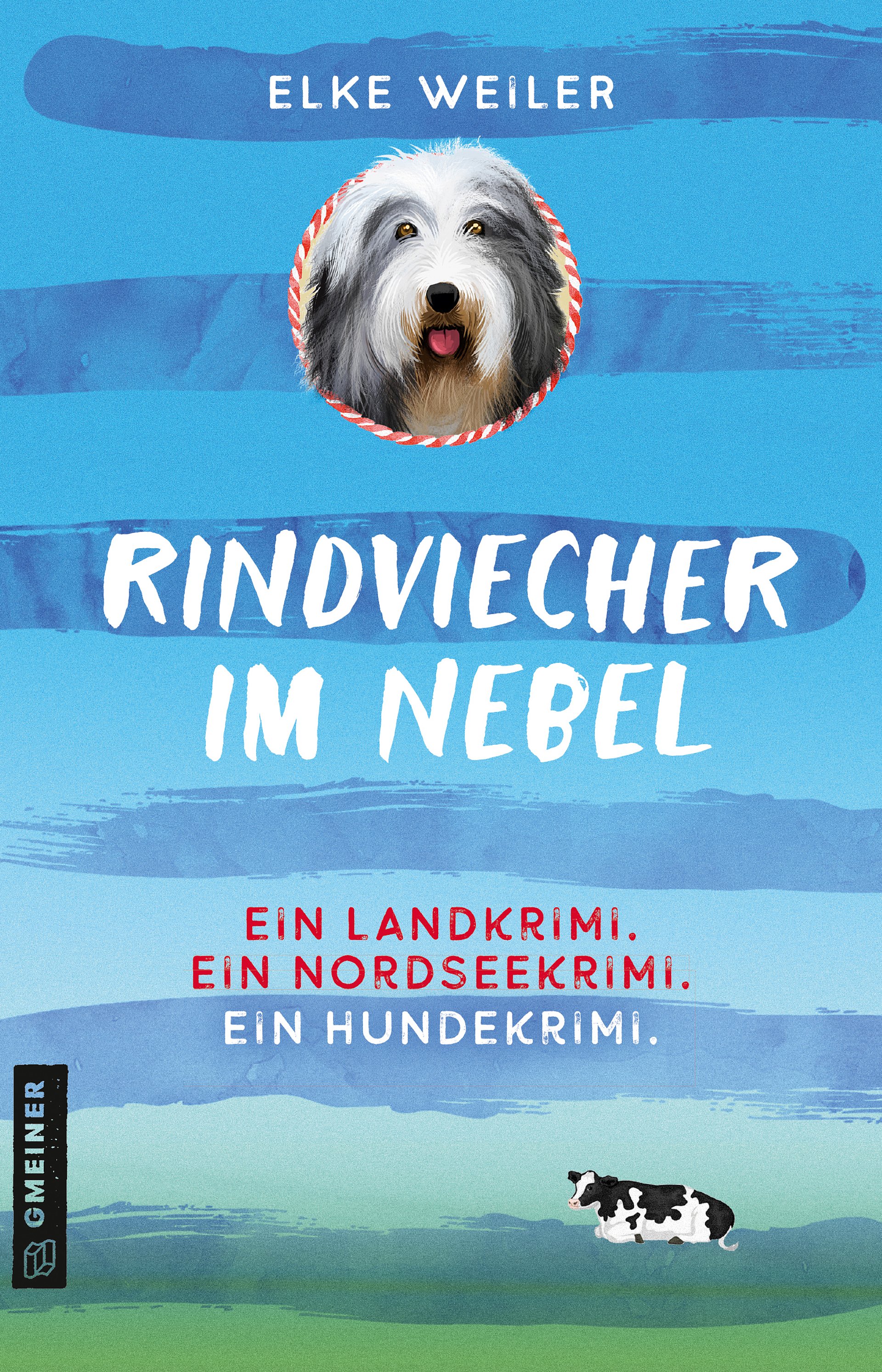 Buchtitel Rindviecher im Nebel von Elke Weile, erschienen im GMEINER Verlag