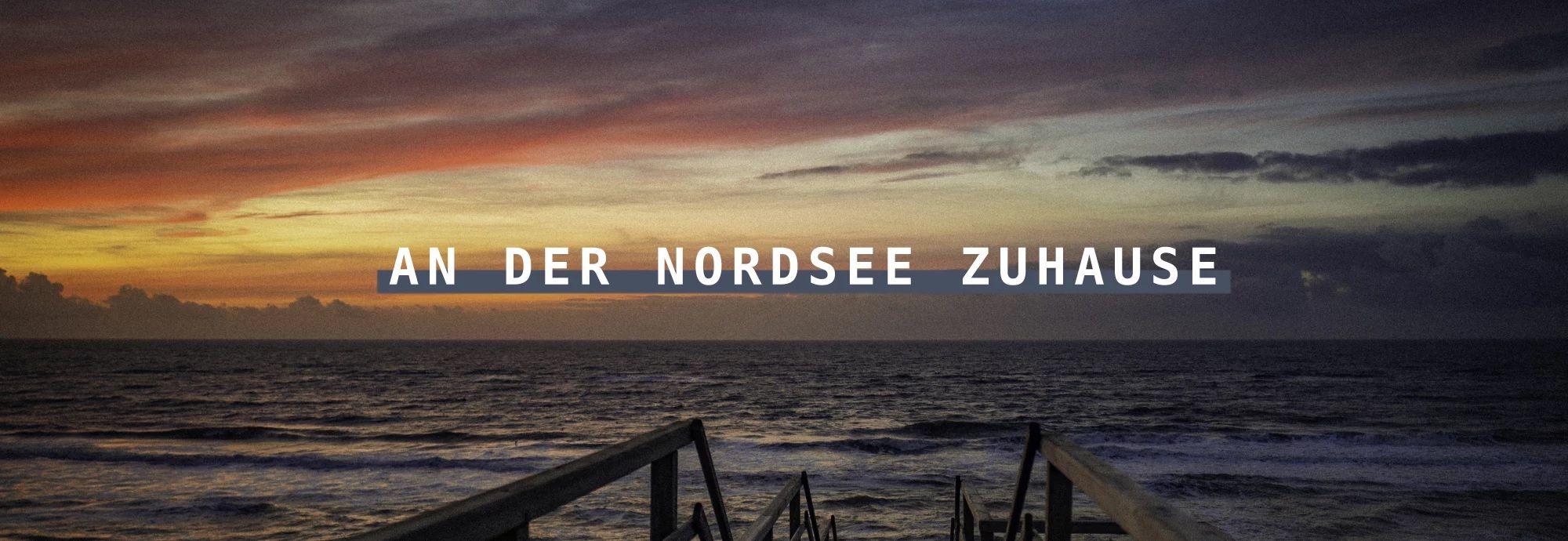 An der Nordsee zuhause