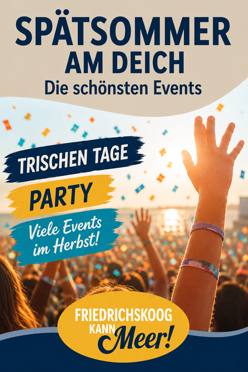 Plakat für die Trischen Tage mit der Aufschrift Spätsommer am Deich. – Foto: TZ Friedrichskoog